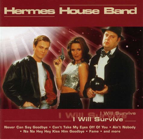 i ll survive hermes house band|Hermes House Band I Will Survive .